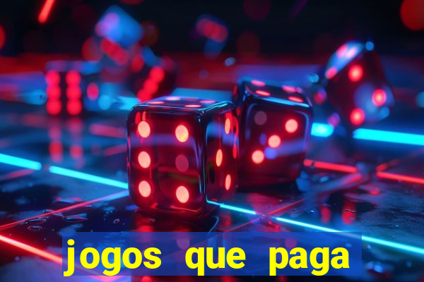 jogos que paga dinheiro de verdade no pix